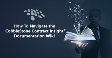 CobbleStone Software showcases how to navigate the CobbleStone Contract Insight® Documentation Wiki. 