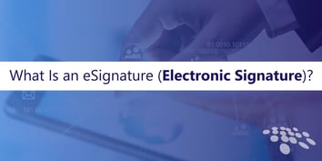 CobbleStone Software explains eSignatures, or electronic signatures.