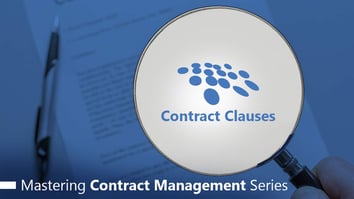 CobbleStone Software covers contract clauses in this entry in its contract management masterclass series.