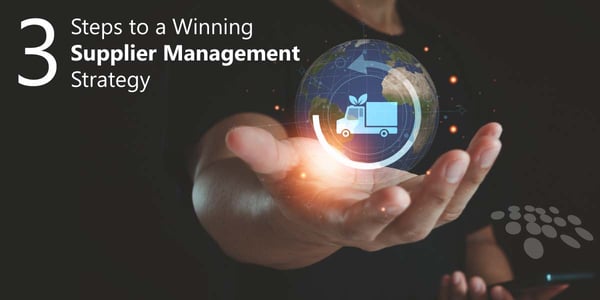 CobbleStone Software gives three steps to a winning supplier management strategy.