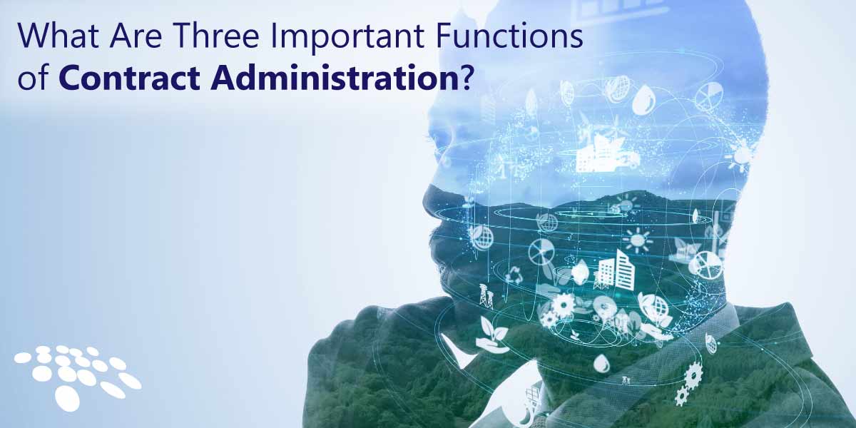 CobbleStone Software explains three important functions of contract administration.