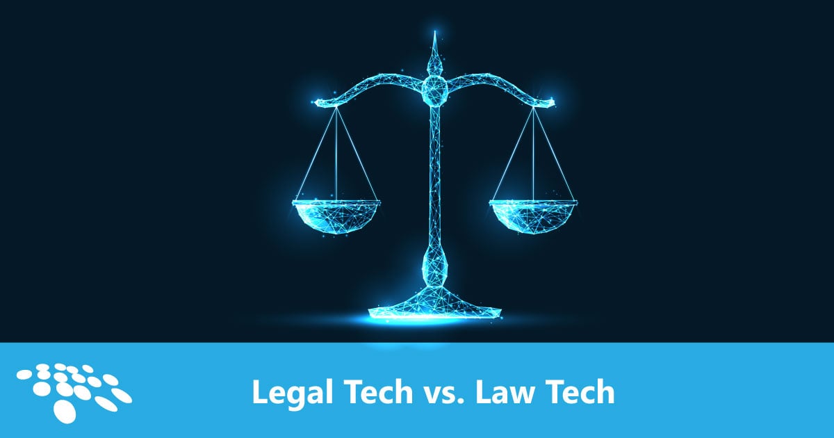 CobbleStone Software explains the differences between legal tech and law tech.